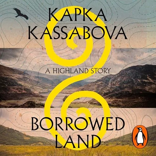 Borrowed Land By Kapka Kassabova